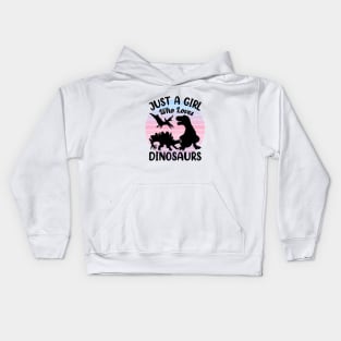 Just a girl who loves Dinosaurs 8 a Kids Hoodie